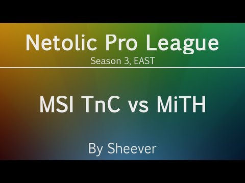 Dota 2 - MSI TnC vs MiTH - Netolic Pro League EAST 3