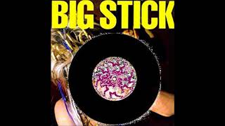 Big Stick - Crack Attack