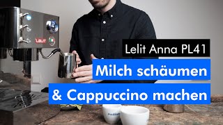 Lelit PL41 Anna - Milchschäumen und Cappuccino machen