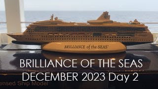 Royal Caribbean - Brilliance of the Seas - December 2023 - Day 2 + Chops