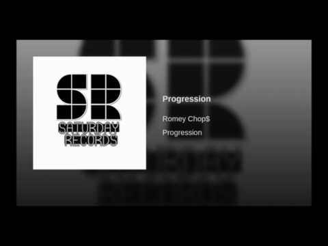 ROMEY CHOP$ - "PROGRESSION" (AUDIO)