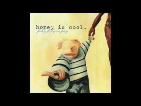 Honey is Cool - Focky Focky No Pay EP (HQ)