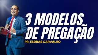 3 Modelos de Pregação Bíblica que Funcionam