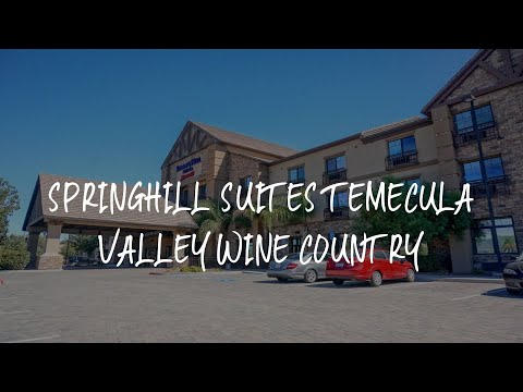 SpringHill Suites Temecula Valley Wine Country Review - Temecula , United States of America