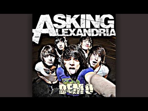 Asking Alexandria - The Final Episode (Demo)