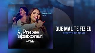 Forró Mozão - Que mal te fiz Eu [Repertório Novo - 2025]