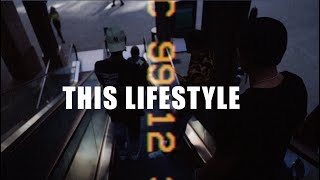 This Lifestyle Music Video