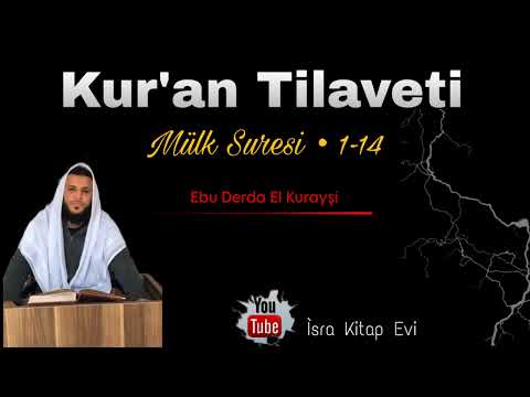 Mülk Suresi 1-14 • Ebu Derda El Kurayşi