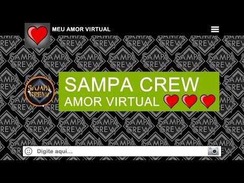 SAMPA CREW - AMOR VIRTUAL (COM LETRA)