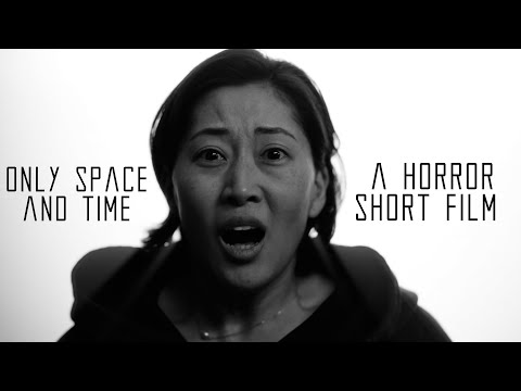 Only Space And Time - A Cosmic Horror Short Film