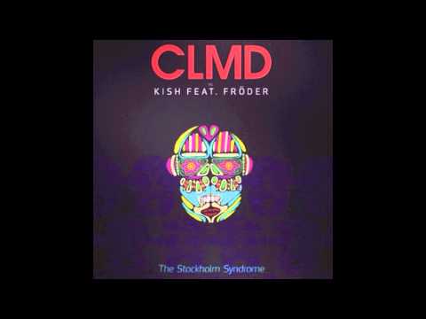 CLMD vs Kish feat. Fröder - The Stockholm Syndrome OFFICIAL