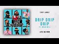 Tory Lanez DrIP DrIp Drip Ft Meek Mill Instrumental