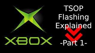 How To: Xbox TSOP Flashing Explained -Part 1-