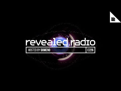 Revealed Radio 226 - DOMENO