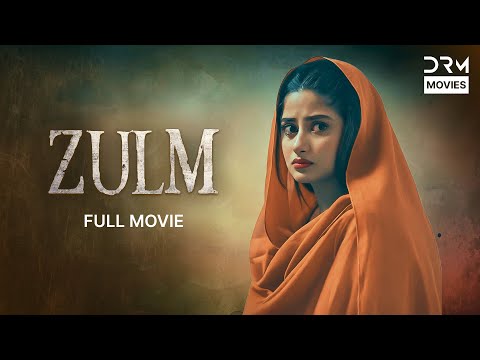 Zulm - Full Film | Sajal Aly, Ahsan Khan | Pakistani Drama | C3H1O