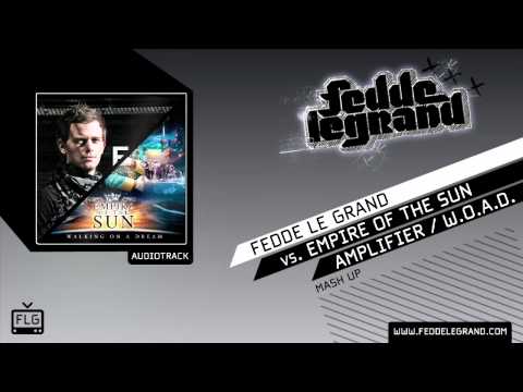 Fedde Le Grand vs Empire of the Sun Amplifier Walking on a dream