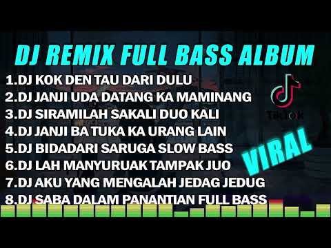 DJ MINANG FULL ALBUM || KOK DEN TAU DARI DULU - JANJI UDA DATANG KA MAMINANG FULL BASS TERBARU 2023