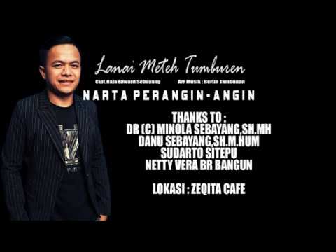 LAGU KARO TERBARU - NARTA PERANGIN-ANGIN - LANAI METEH TUMBUREN