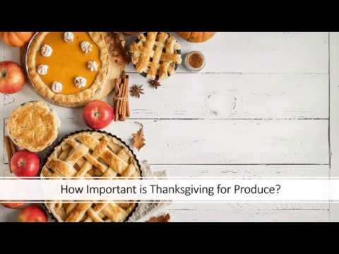 How Important is Thanksgiving for Produce?
