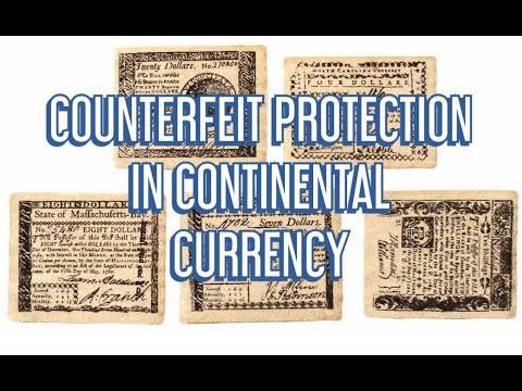 THE INGENIOUS WAY CONTINENTAL CURRENCY PREVENTED COUNTERFEITING
