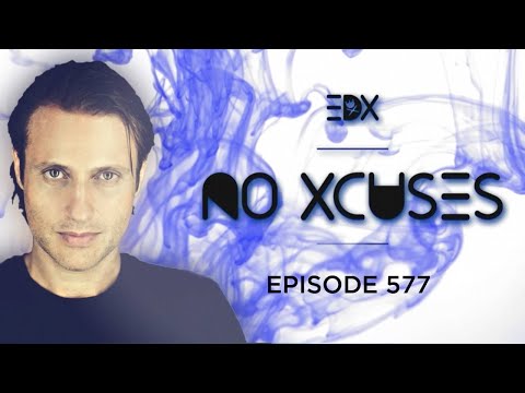 EDX - No Xcuses Episode 577