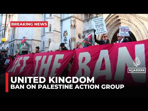 UK decision to ban Palestine Action as 'terror group' unlawful ...