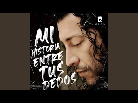 Mi Historia Entre Tus Dedos