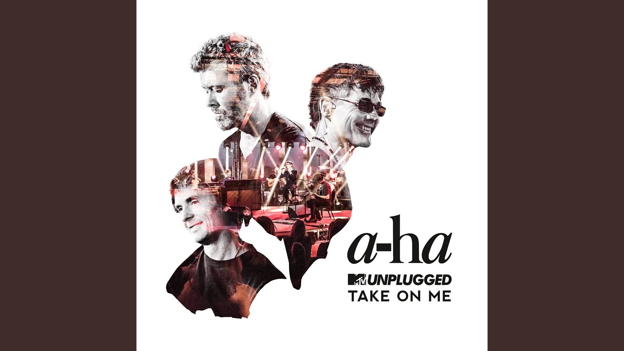 Take On Me (MTV Unplugged / Edit) - YouTube