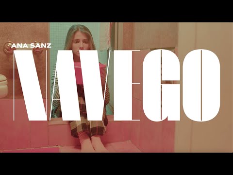 Navego - Ana Sanz (Video Oficial)