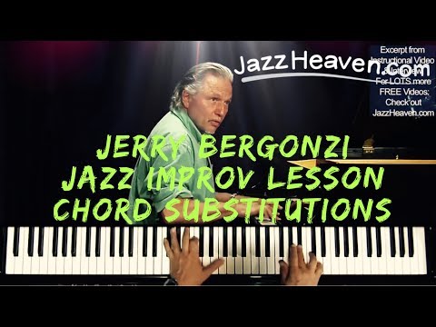 *Jerry Bergonzi* Jazz Improvisation Tip: Chord Substitutions: Melody trumps Harmony JazzHeaven.com