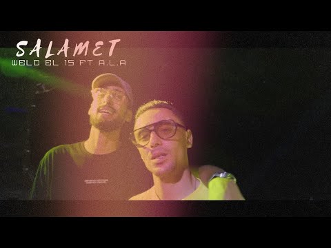 Weld El 15 ft. A.L.A - Salamet (Official Music Video)