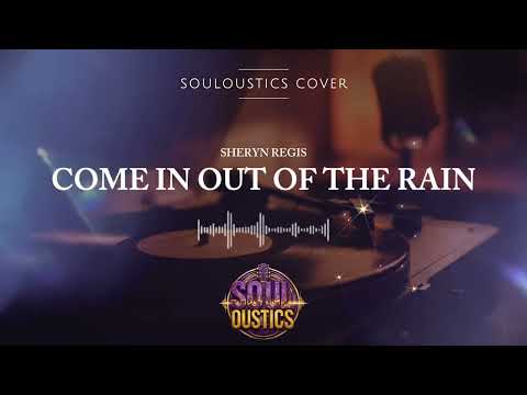 Come In Out Of The Rain - Souloustics (Chill Jazz R&B Cover)