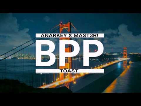 ANARKEY X MAST3R! - Toast (Original Mix)