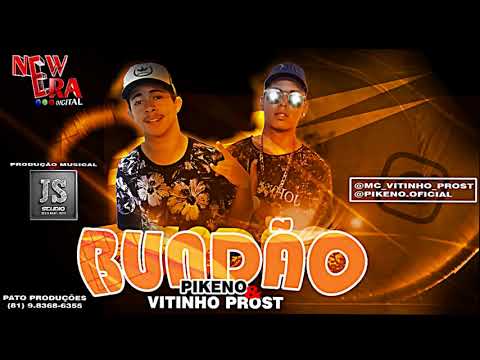 MC PIKENO E VITINHO PROST - BUNDÃO LANÇAMENTO 2018 (LUCAS LUCCO)