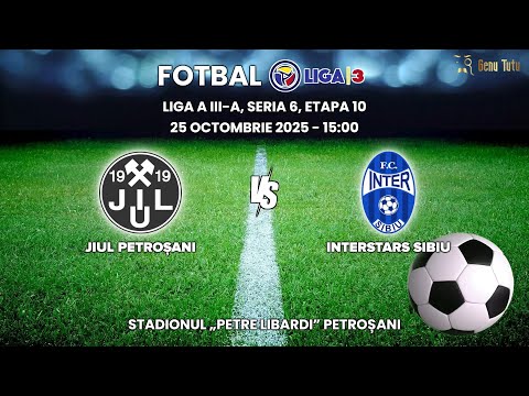 Fotbal Liga 3, Seria 6, Etapa 10, Jiul Petroșani - InterStars Sibiu (25.10.2025)
