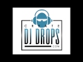Hip Hop DJ Voice Drops By DJdropsLive.com 