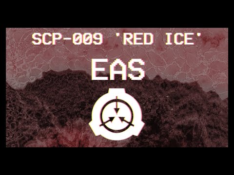 SCP-009 'Red Ice' - EAS