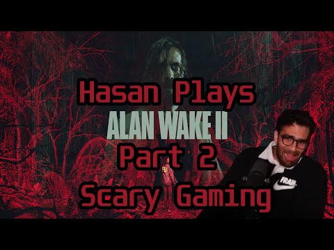 Hasan Plays Alan Wake 2 Part 2 ! | HasanAbi Gaming