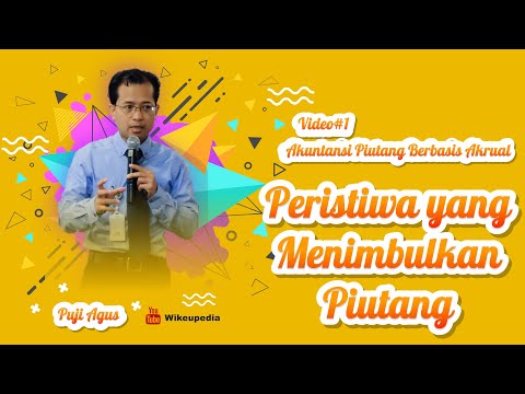 Video#1 Akuntansi Piutang Berbasis Akrual: Peristiwa yang Menimbulkan Piutang