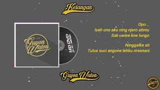 Download lagu Kelangan ( Lirik ) - Guyon Waton mp3
