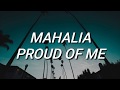 Mahalia Proud Of Me Lyrics