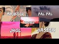 Majboor X Pal Pal X Jhol X Haseen Wishes Monak Darbar Instagram Trending Songs 2026 Viral Song