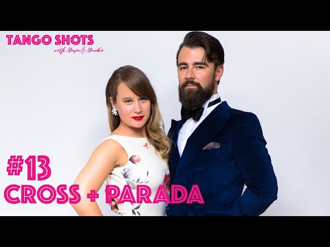 Tango Shots with Maja & Marko - #13 Cross + parada