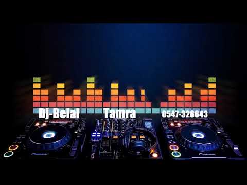 حنا يا حنا العرايس يا هي دي جي بلال طمرة 0547326643