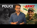 Why We LOVE Army But NOT Police