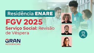 Residências ENARE FGV 2025 Serviço Social: Revisão de Véspera