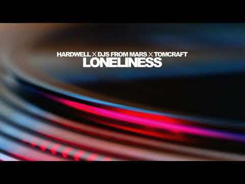 Hardwell x Djs From Mars x Tomcraft - Loneliness 03-11-2023 (Drop Preview)