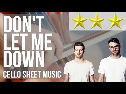 Cello Sheet Music: How to play Don't Let Me Down by The Chainsmokers ft Daya