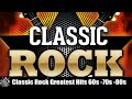 Classic Rock Greatest Hits 60s & 70s and 80s || Classic Rock Songs Of All Time