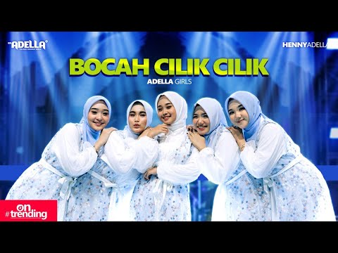 BOCAH CILIK CILIK - Adella Girls - OM ADELLA